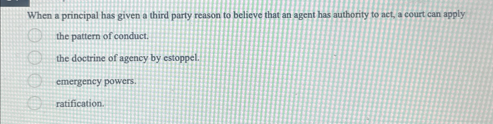  When a principal has given a third party reason to believe