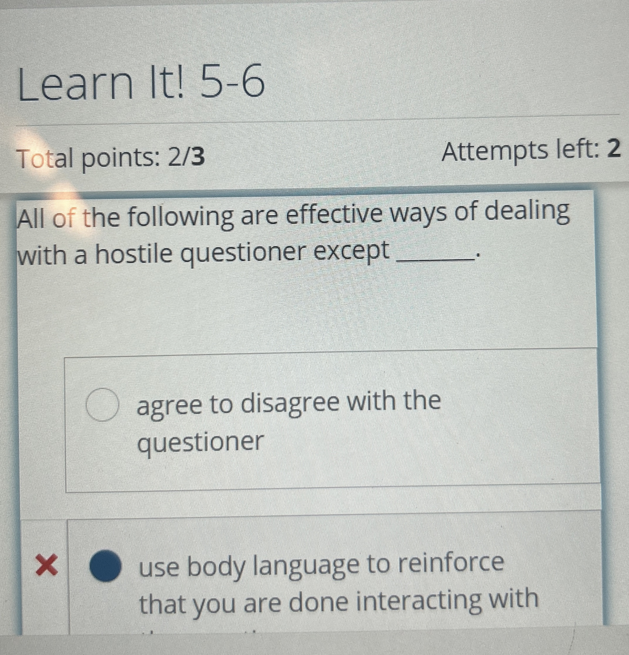  Learn It!5-6 Total points: 23 All of the following are effective