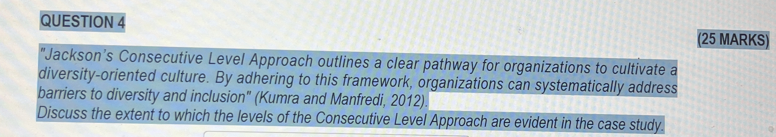  QUESTION 4 "Jackson's Consecutive Level Approach outlines a clear pathway for