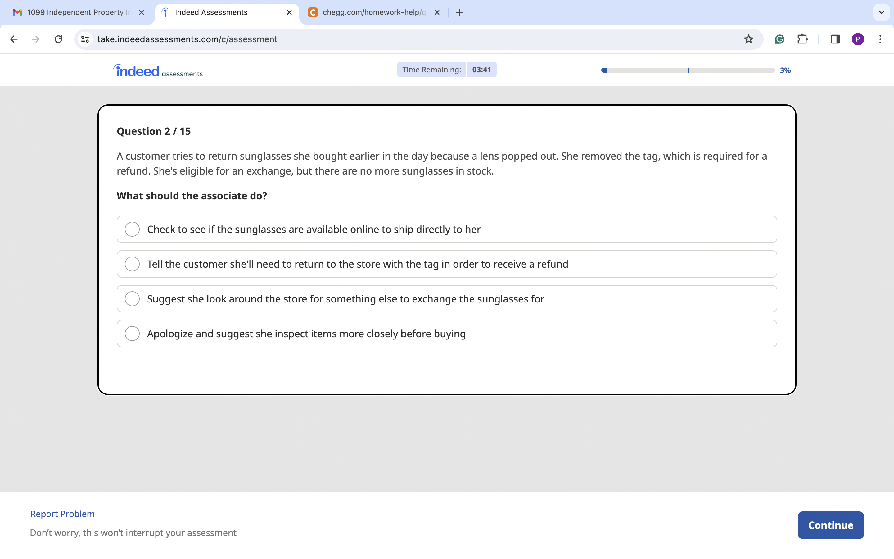  Question 2/15 A customer tries to return sunglasses she bought earlier