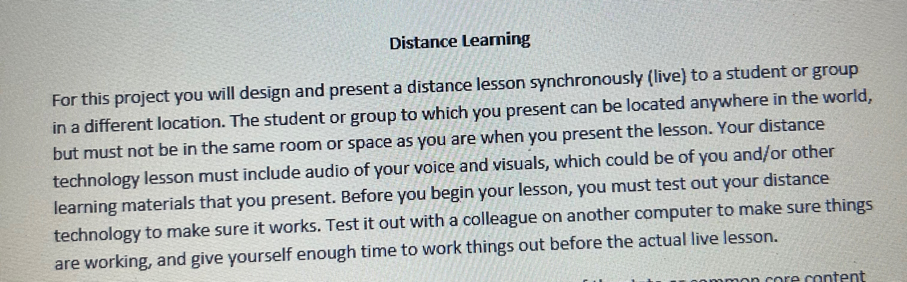  Distance Learning For this project you will design and present a