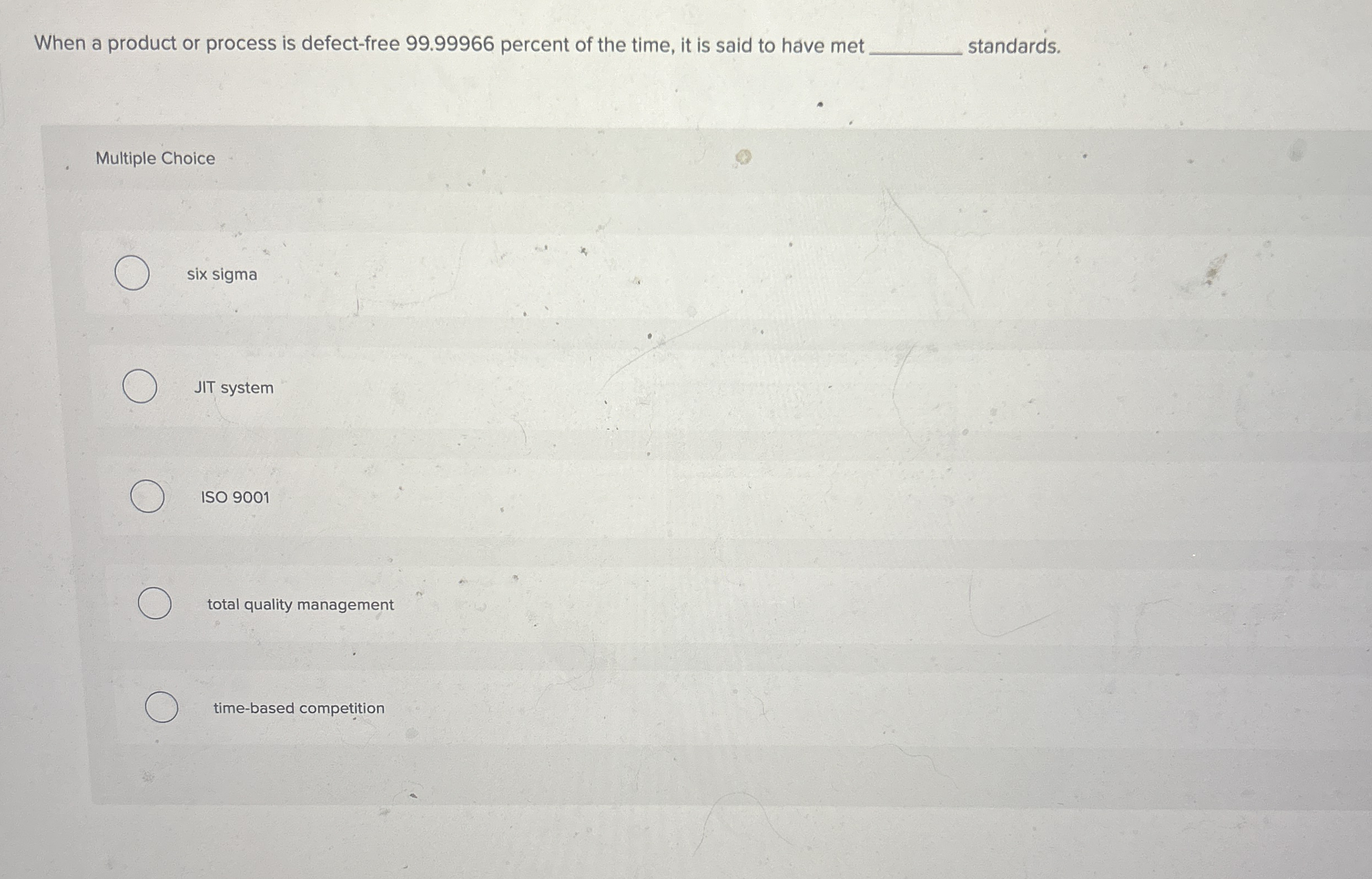  When a product or process is defect-free 99.99966 percent of the