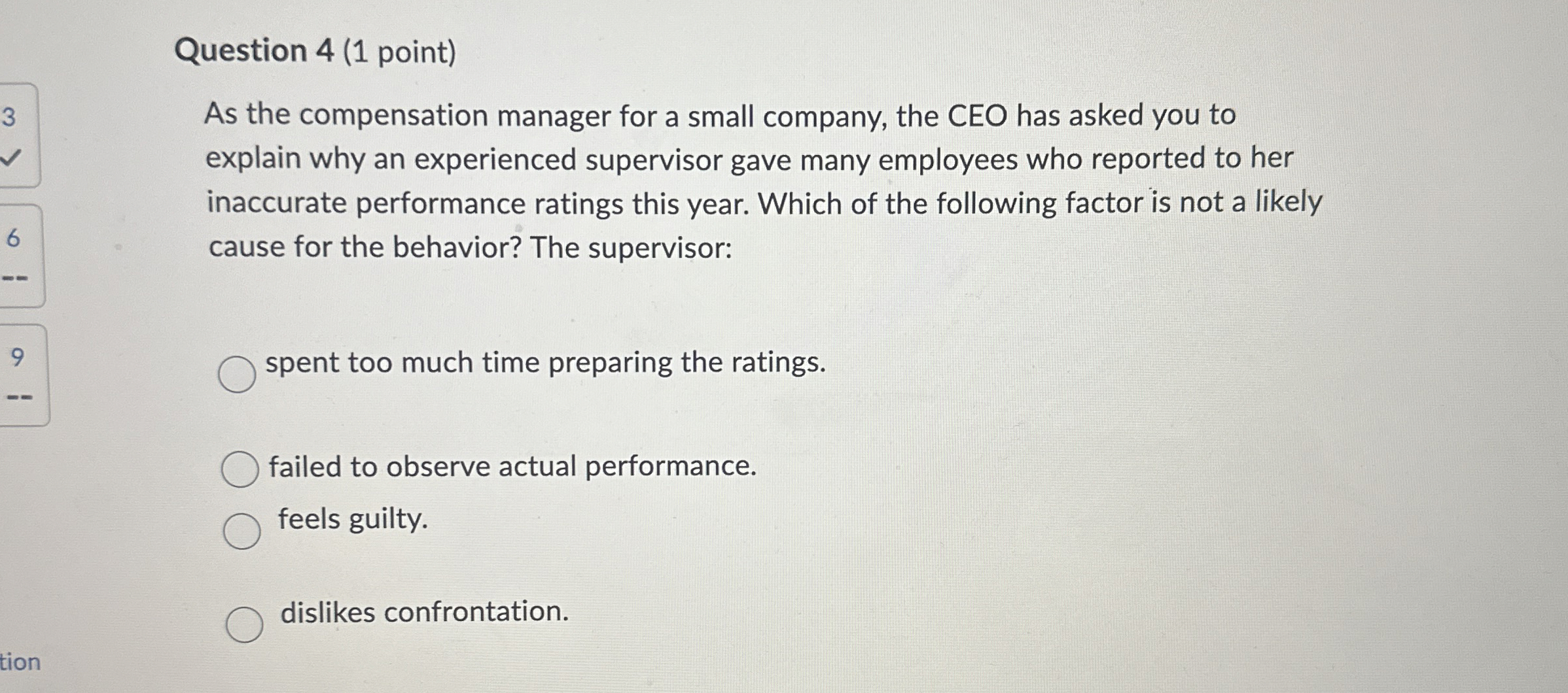  Question 4(1 point) As the compensation manager for a small company,