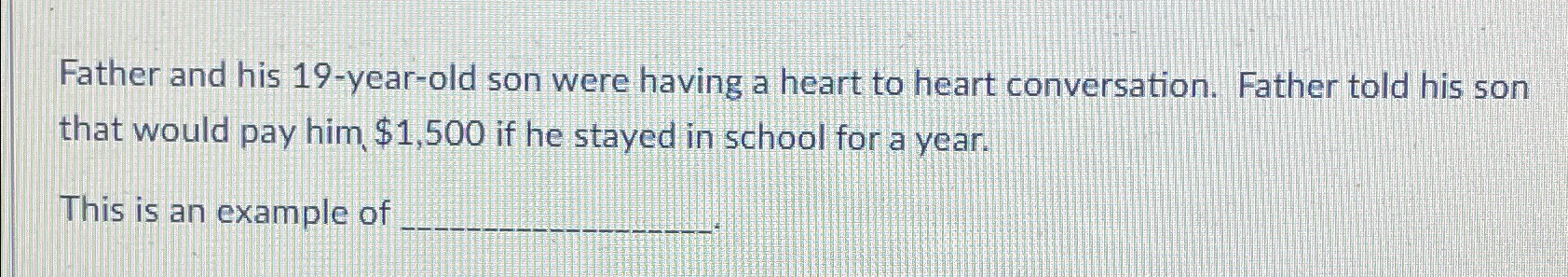 Father and his 19-year-old son were having a heart to heart
