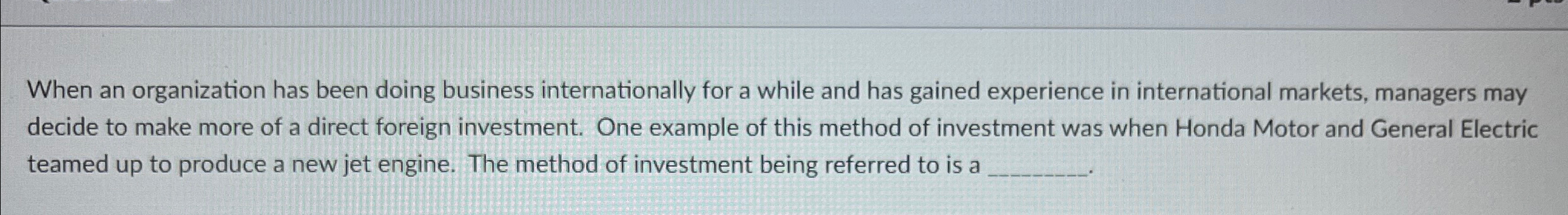  When an organization has been doing business internationally for a while