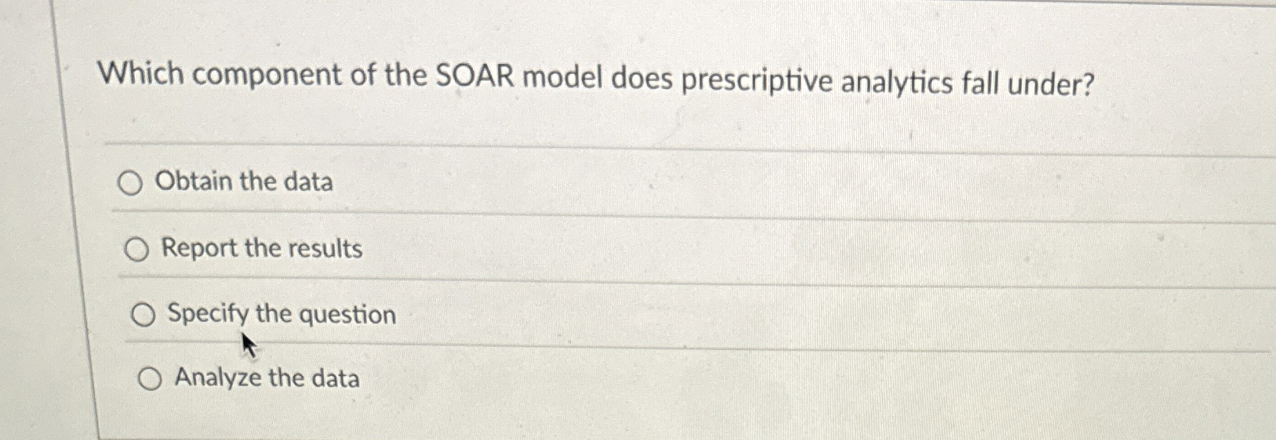  Which component of the SOAR model does prescriptive analytics fall under?