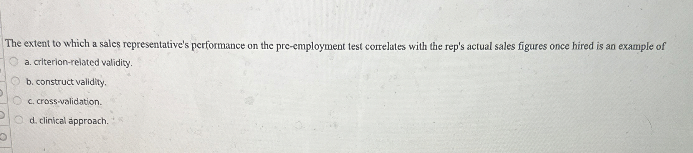 The extent to which a sales representative's performance on the pre-employment
