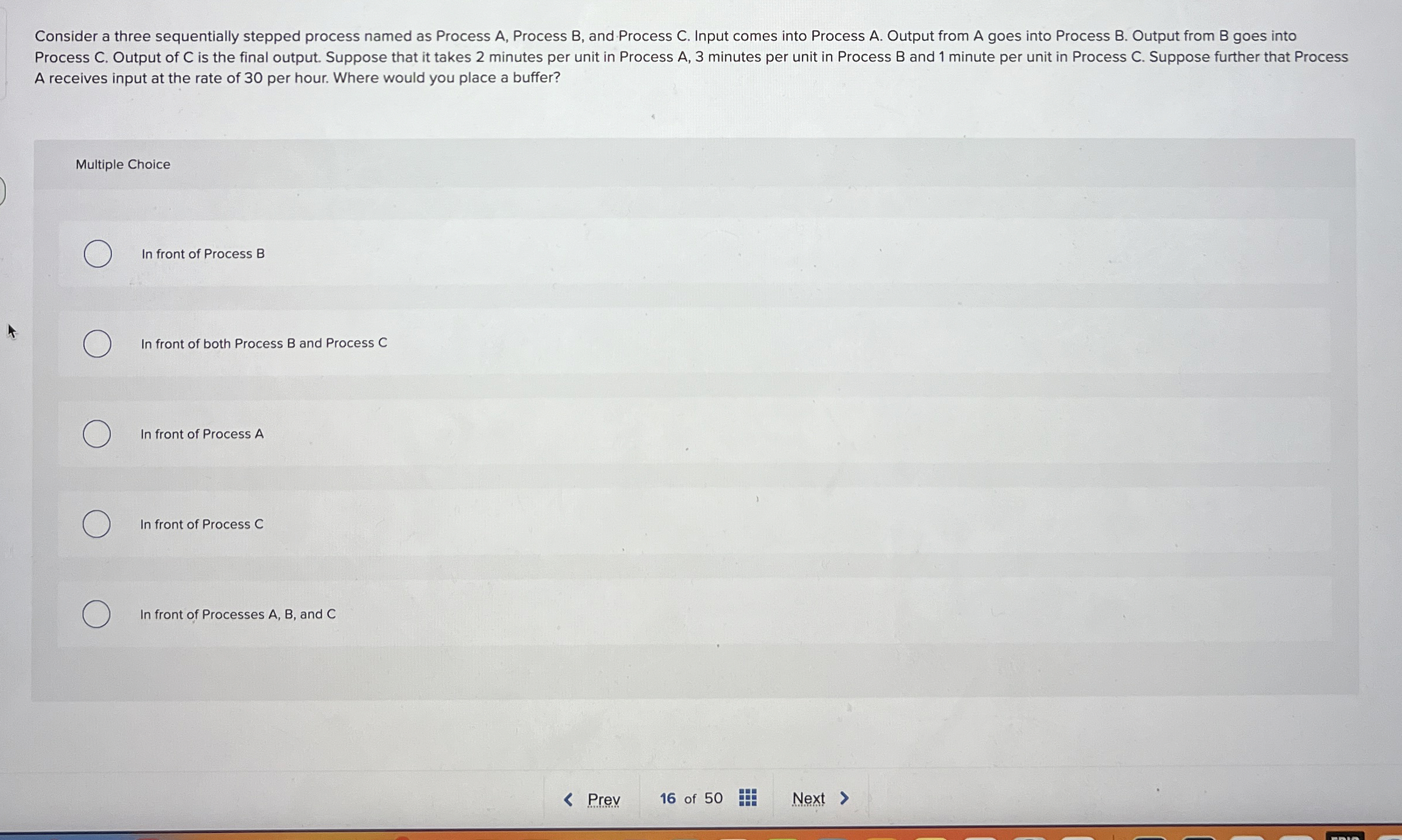  Consider a three sequentially stepped process named as Process A, Process
