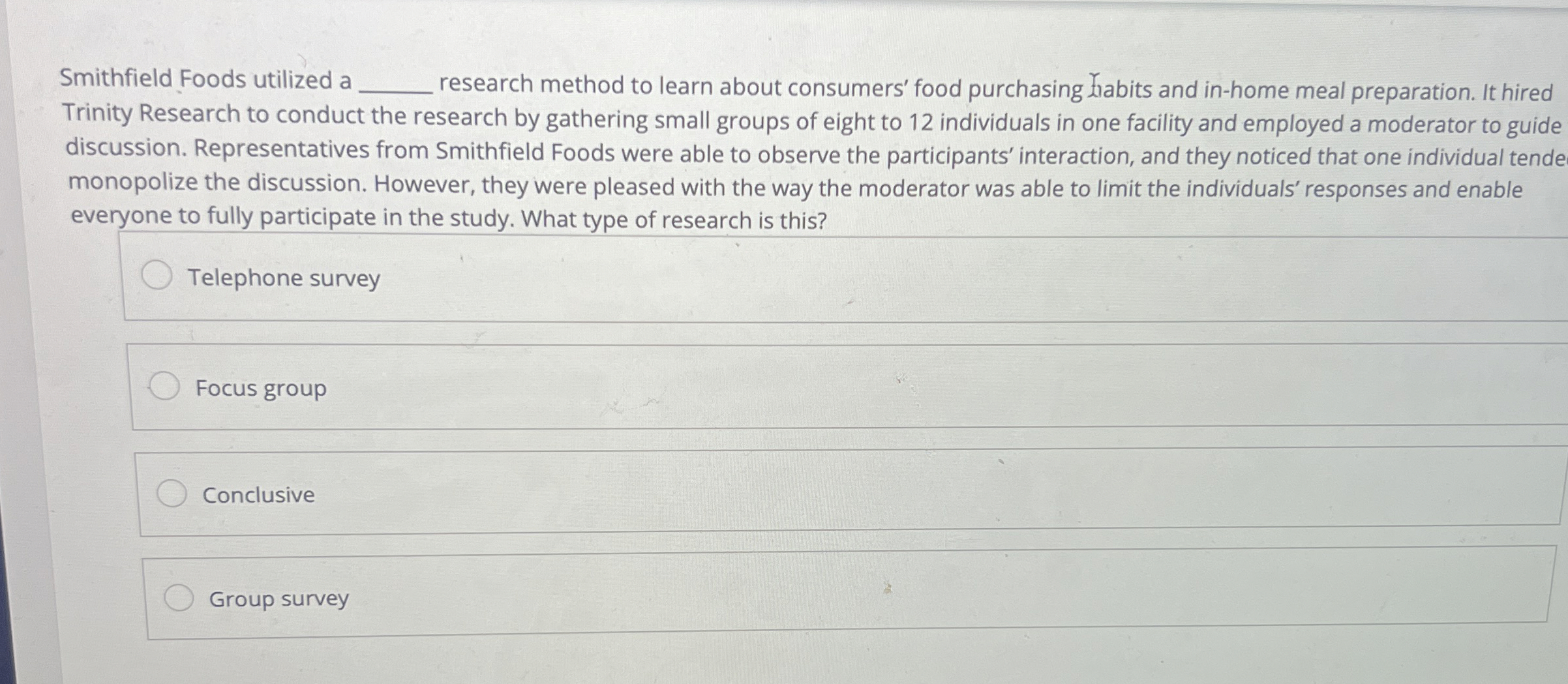  Smithfield Foods utilized a q, research method to learn about consumers'