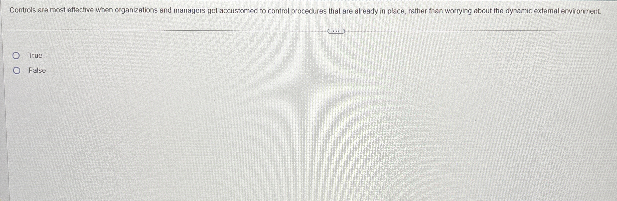  Controls are most effective when organizations and managers get accustomed to