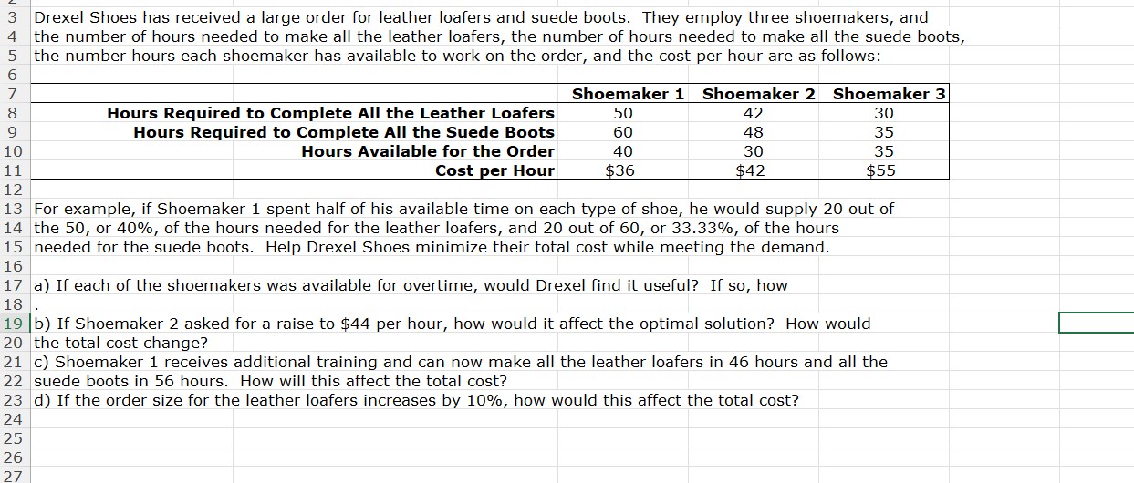  Solve it in excel solver. And Please provide the detail calculation