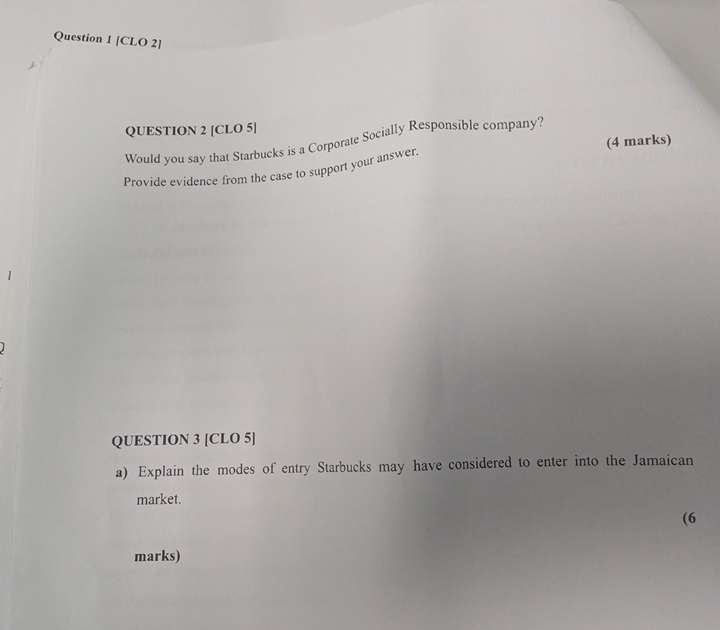  Question 1[CLO 2] QUESTION 2[CLO 5] Would you say that Starbucks