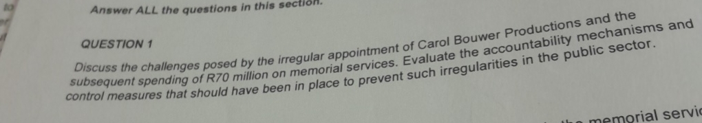  Answer ALL the questions in this section. QUESTION 1 Discuss the