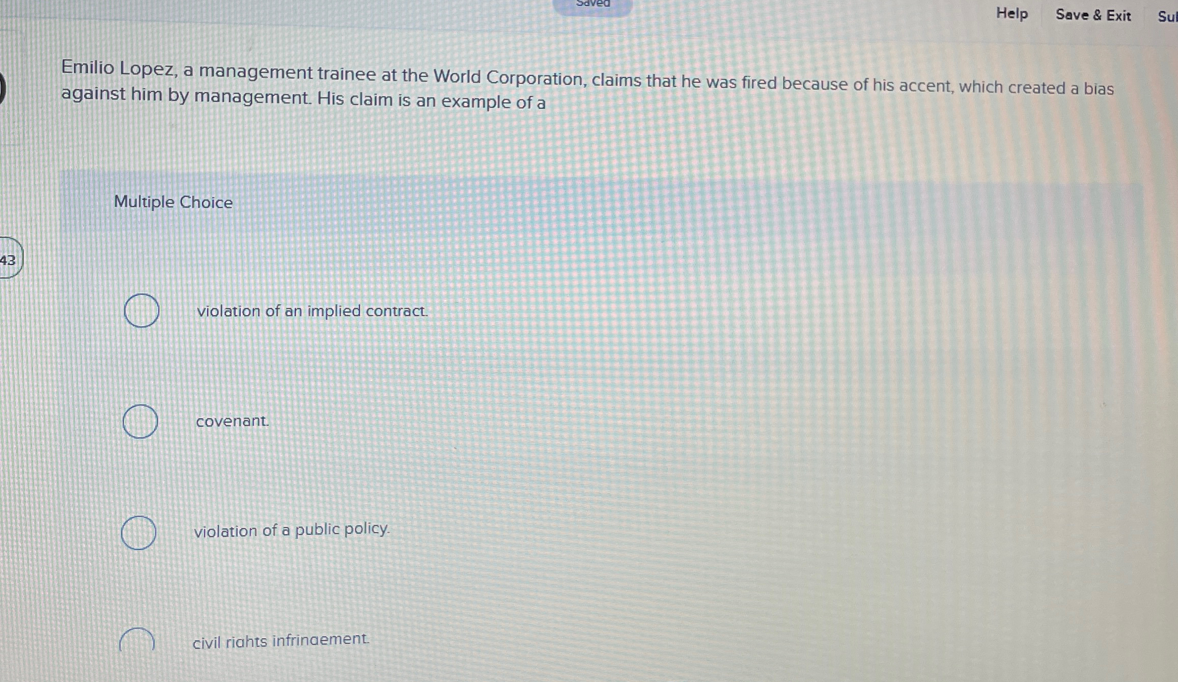  Help Save & Exit Emilio Lopez, a management trainee at the