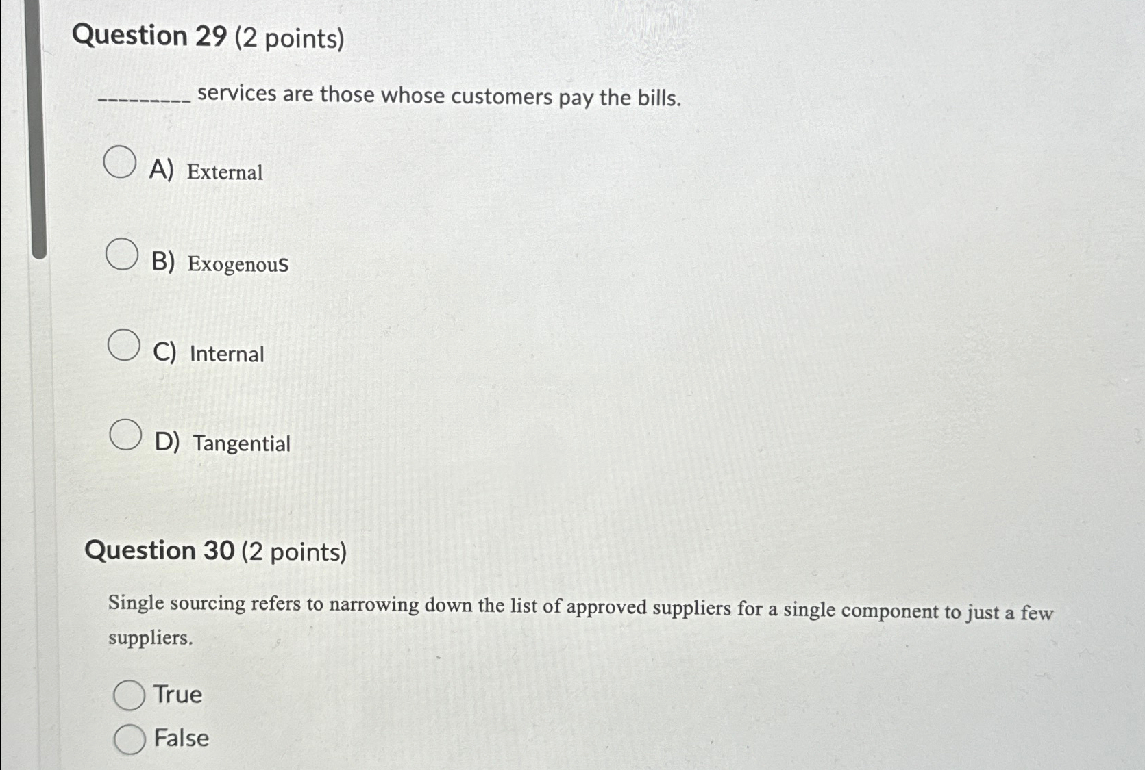  Question 29(2 points) services are those whose customers pay the bills.