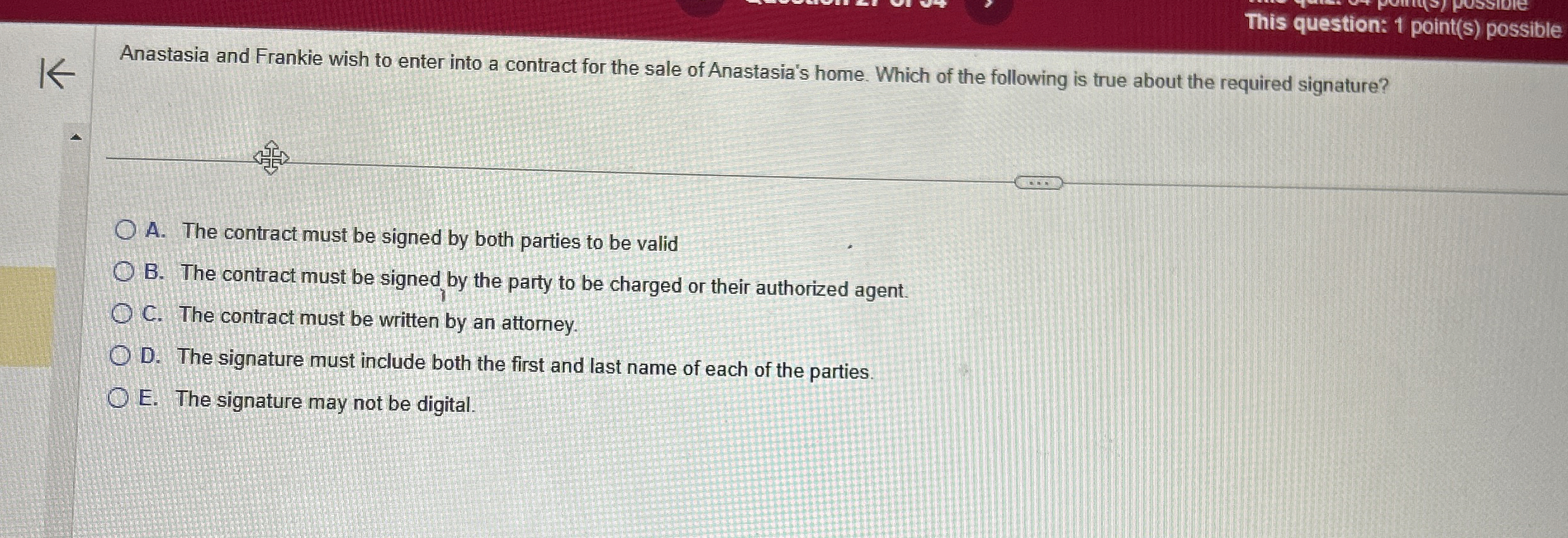  This question: 1 point(s) possible Anastasia and Frankie wish to enter