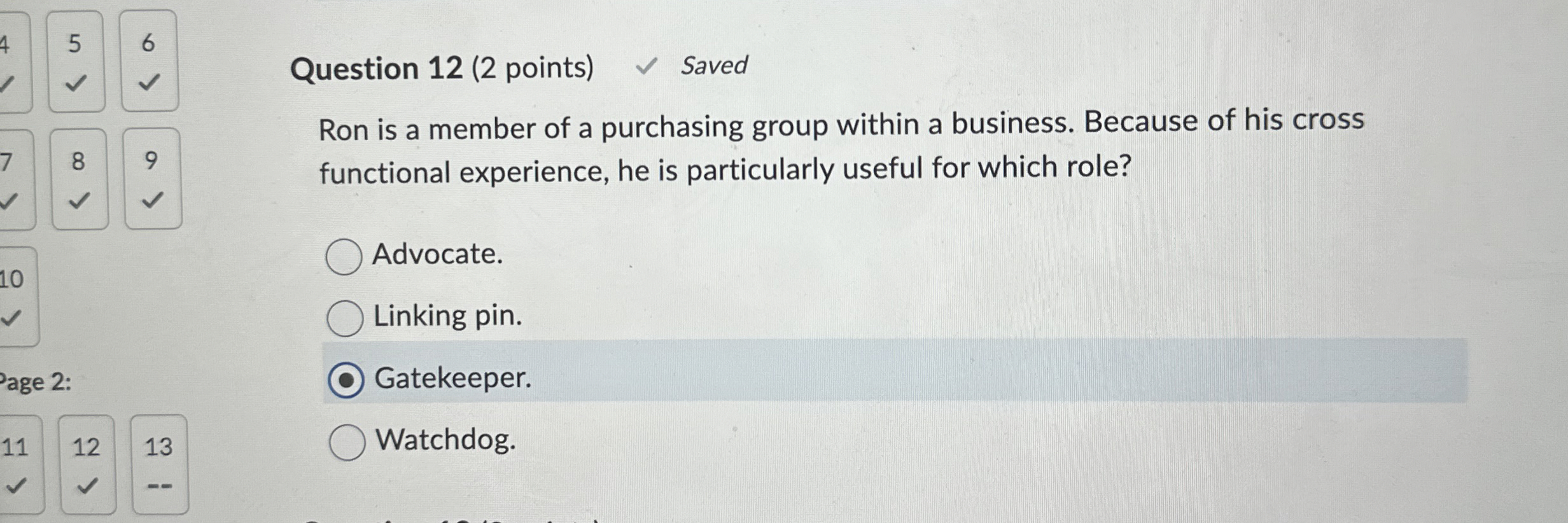  5 6 Question 12(2 points) Saved Ron is a member of