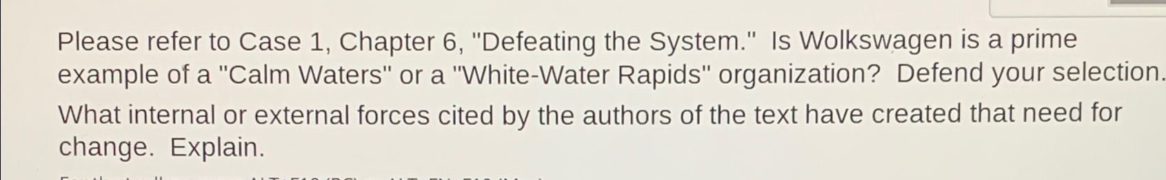  Please refer to Case 1, Chapter 6, "Defeating the System." Is