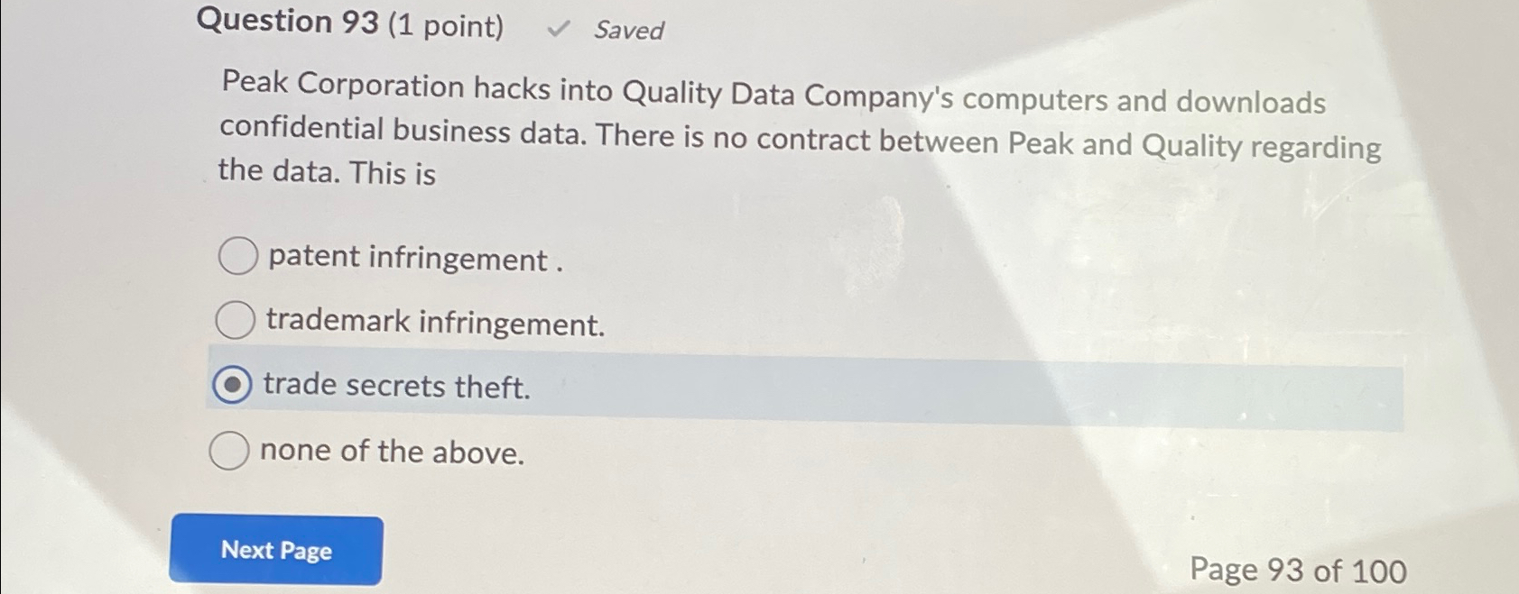  Question 93(1 point) Saved Peak Corporation hacks into Quality Data Company's