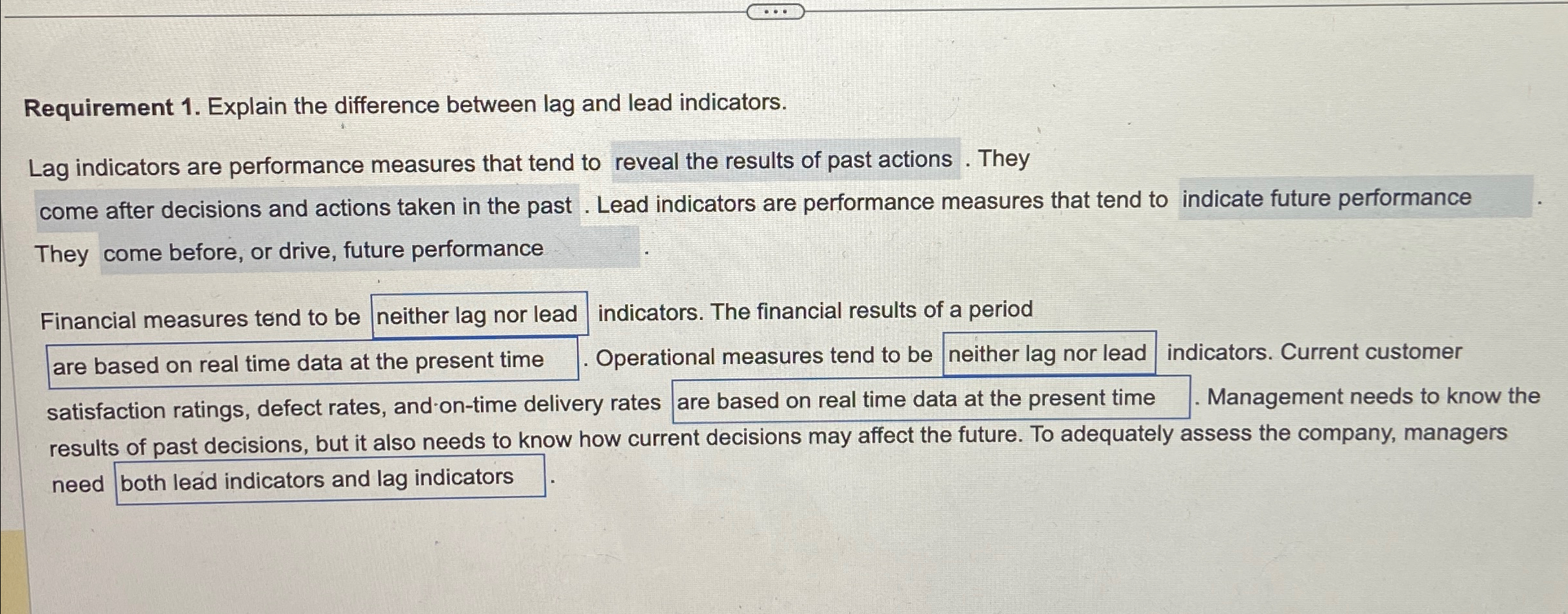  Requirement 1. Explain the difference between lag and lead indicators. Lag