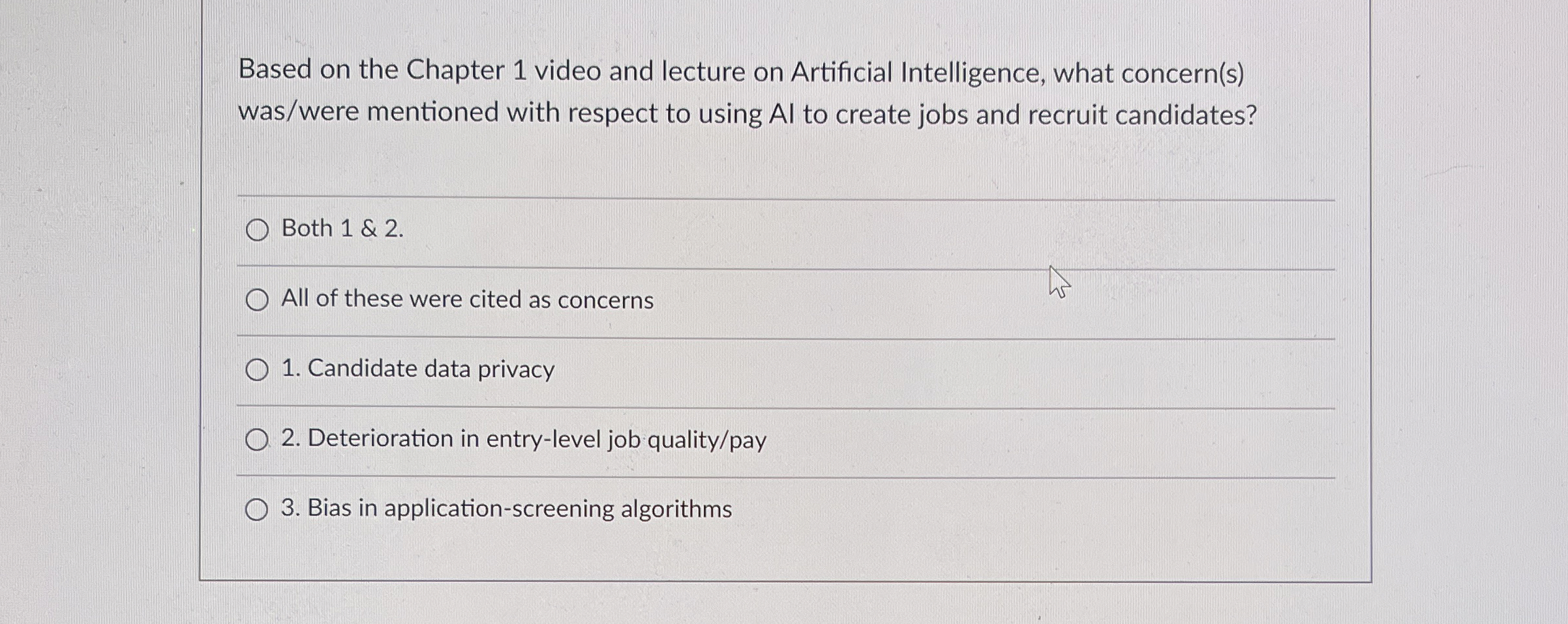  Based on the Chapter 1 video and lecture on Artificial Intelligence,