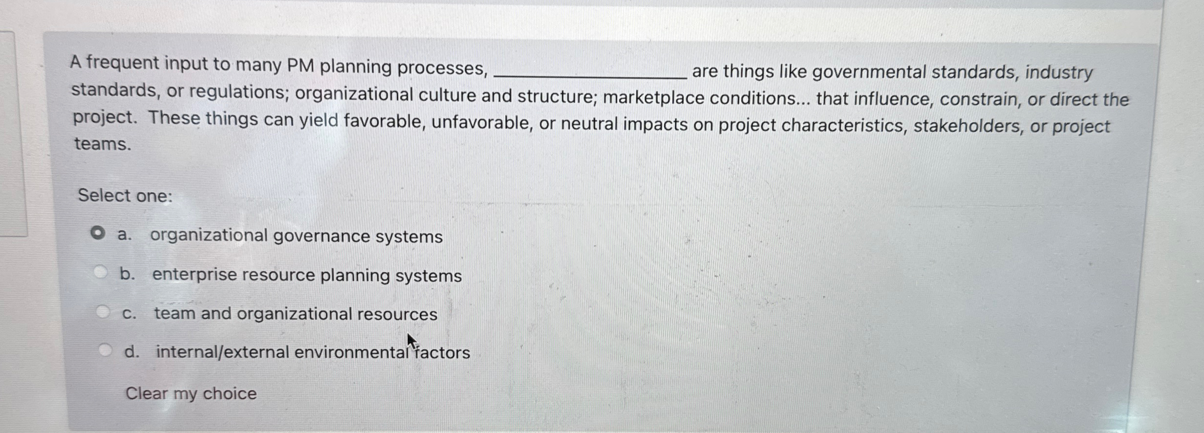  A frequent input to many PM planning processes, are things like