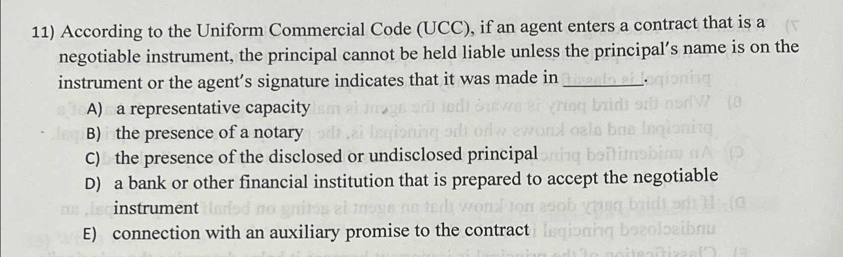  According to the Uniform Commercial Code (UCC), if an agent enters