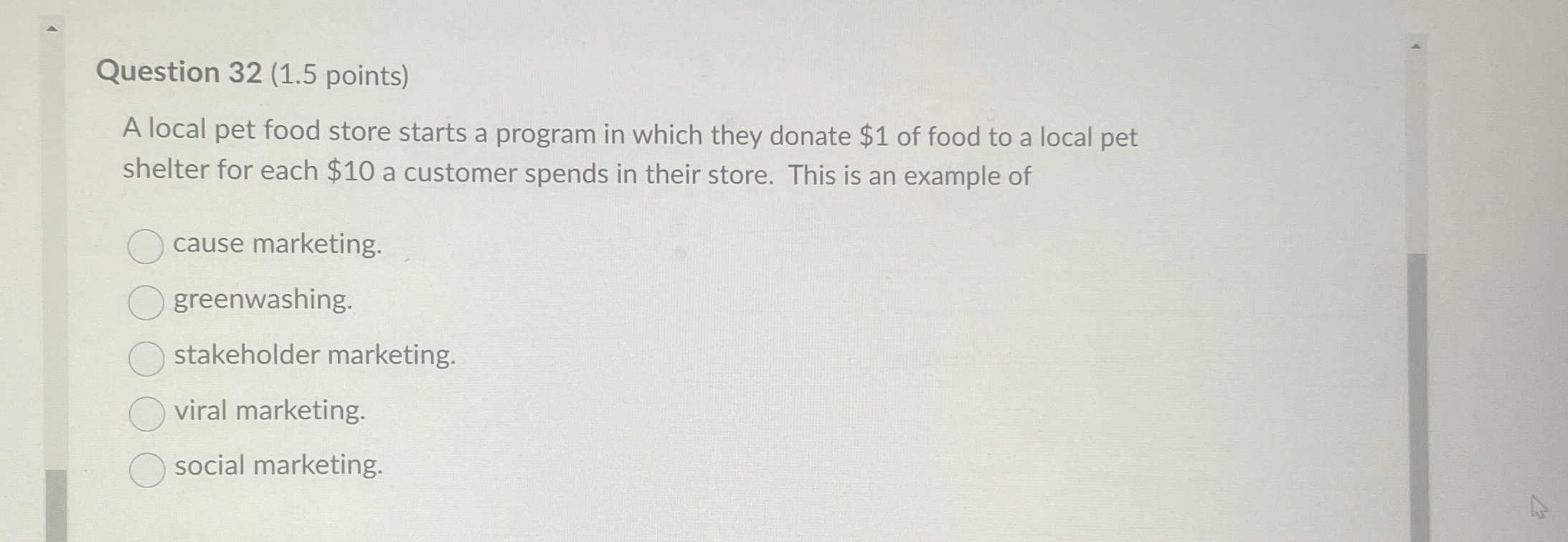  Question 32(1.5 points) A local pet food store starts a program