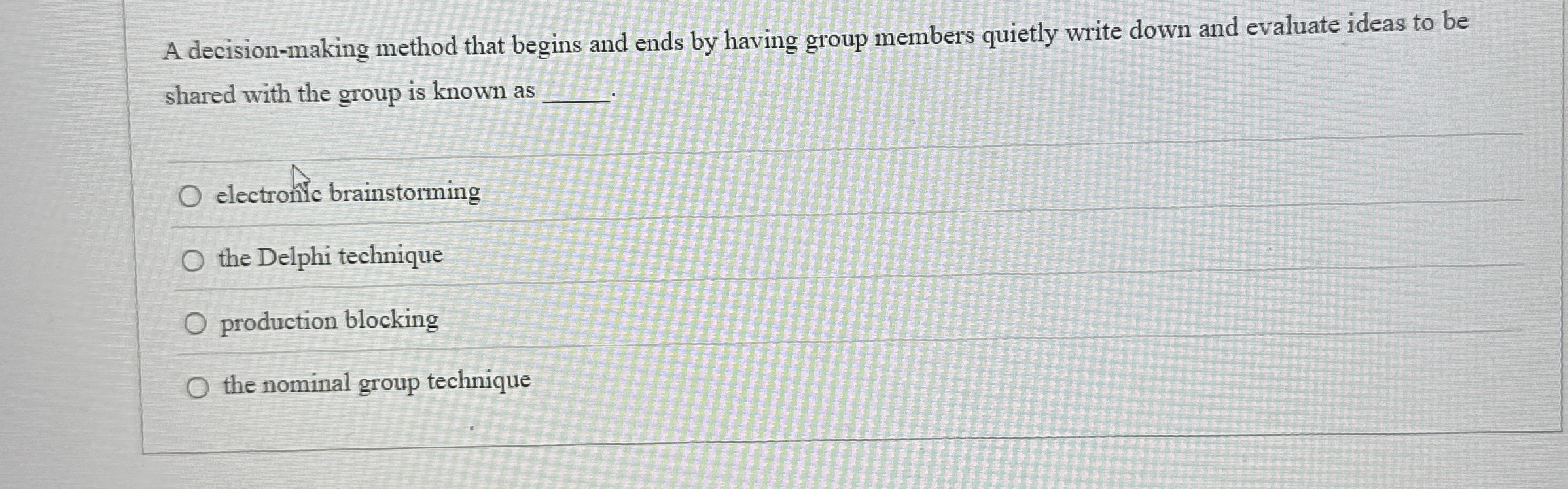  A decision-making method that begins and ends by having group members