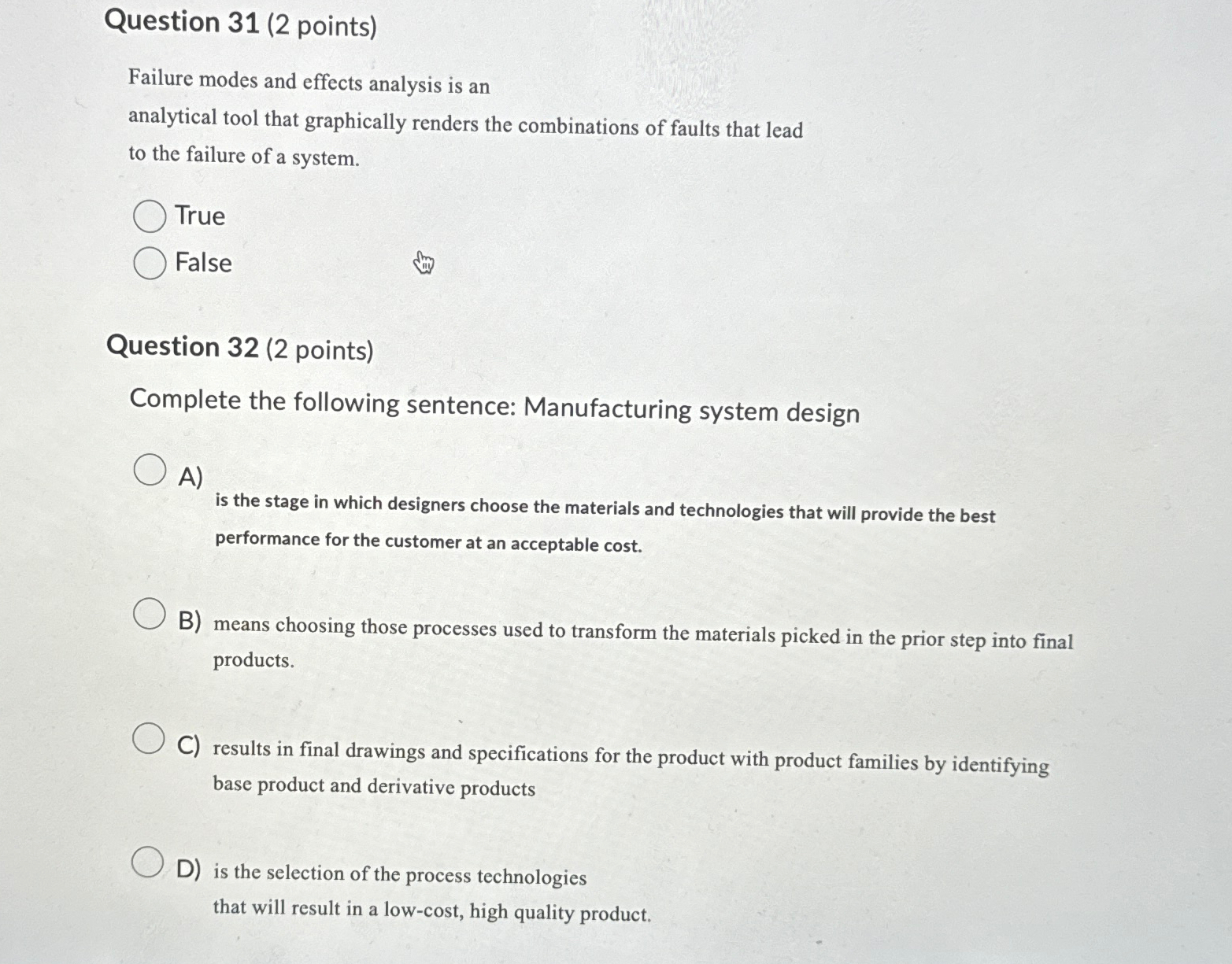  Question 31(2 points) Failure modes and effects analysis is an analytical