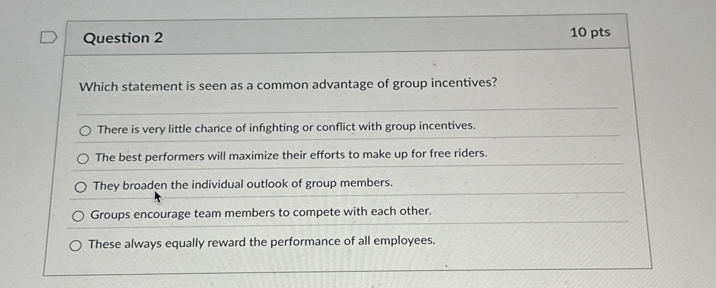  Question 2 10 pts Which statement is seen as a common