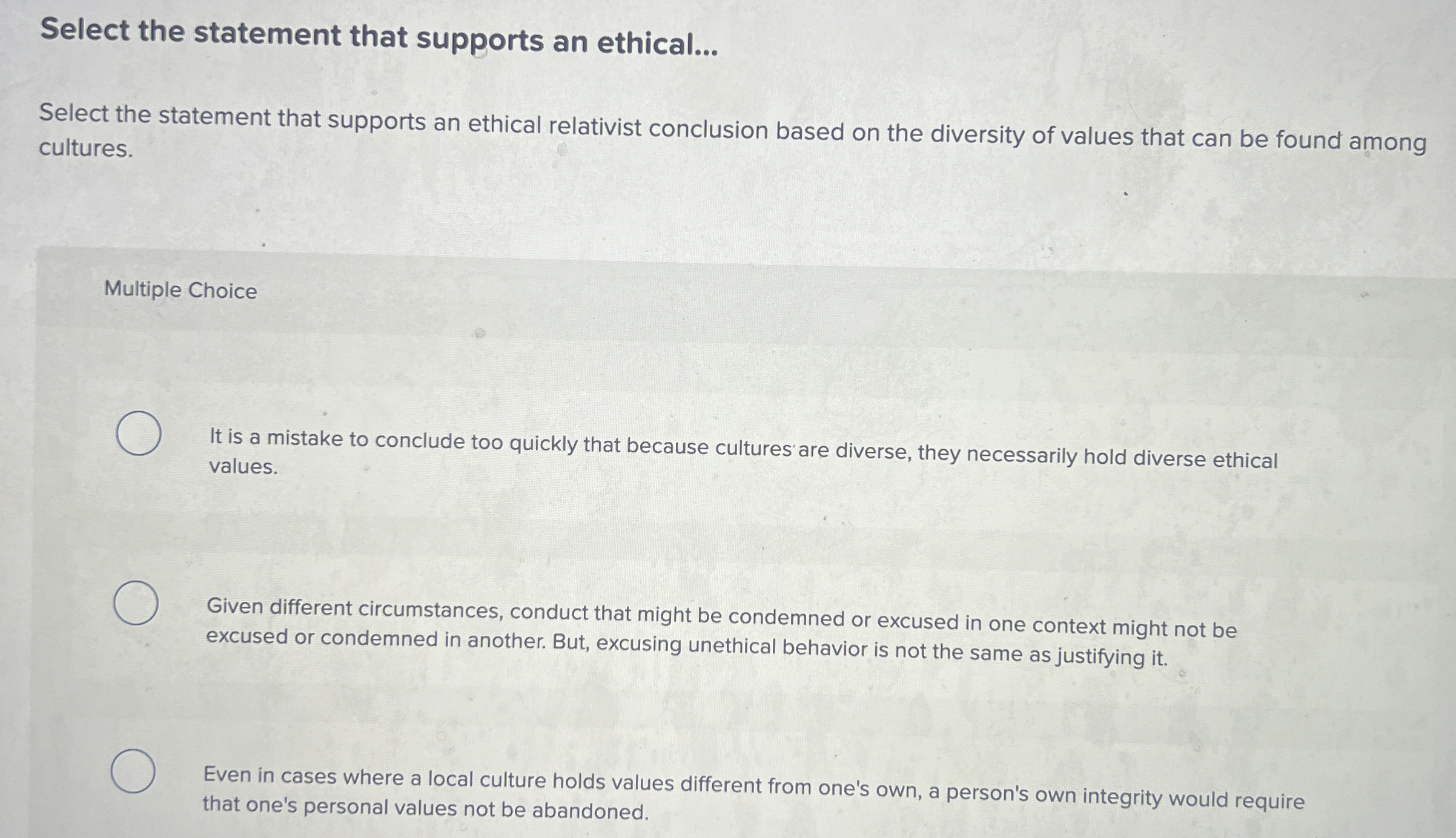  Select the statement that supports an ethical... Select the statement that