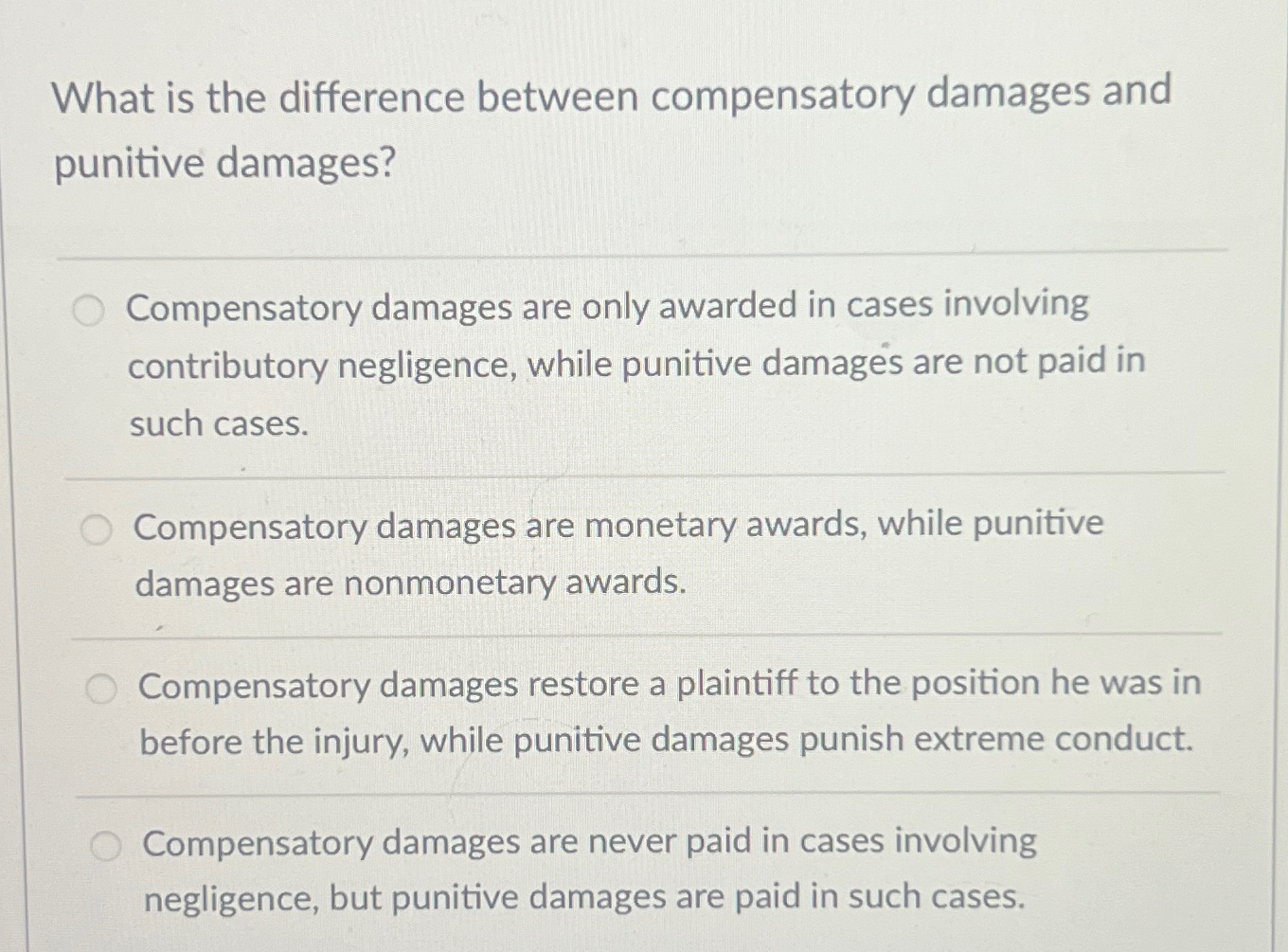  What is the difference between compensatory damages and punitive damages? Compensatory