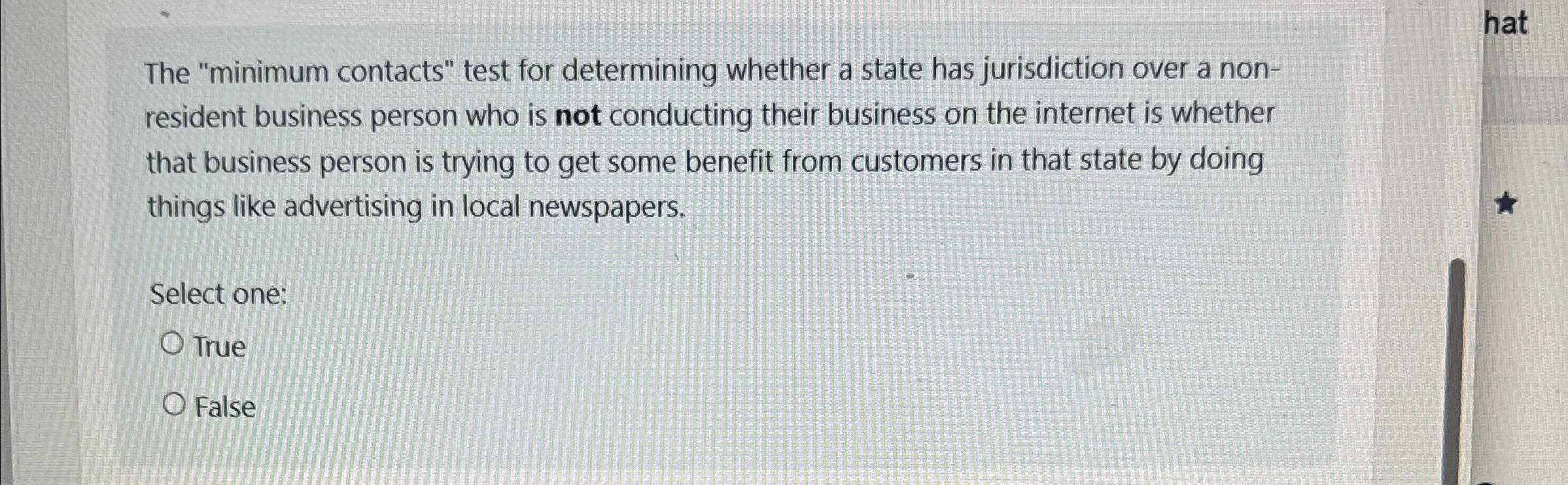  The "minimum contacts" test for determining whether a state has jurisdiction