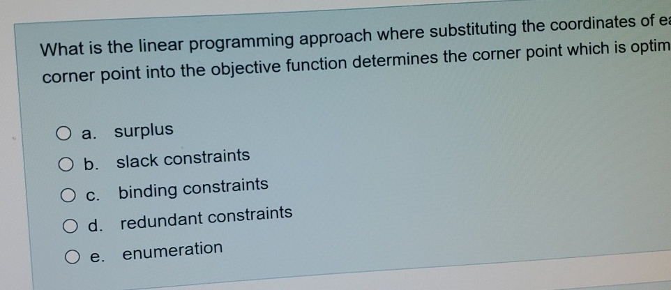  What is the linear programming approach where substituting the coordinates of
