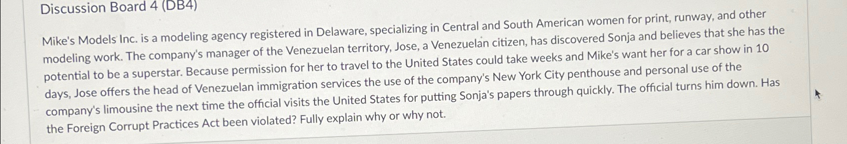  Discussion Board 4(DB4) Mike's Models Inc. is a modeling agency registered