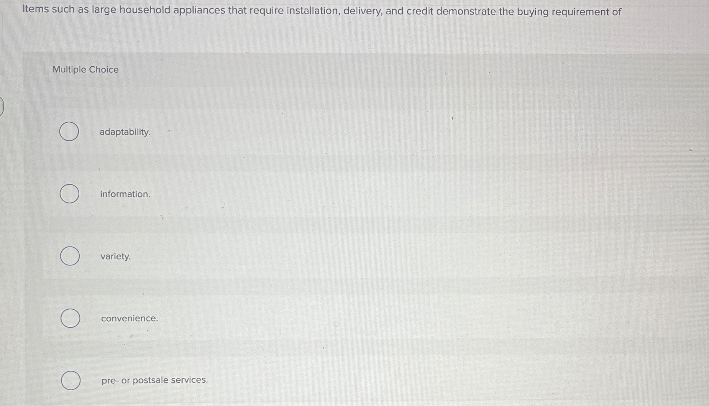  Items such as large household appliances that require installation, delivery, and