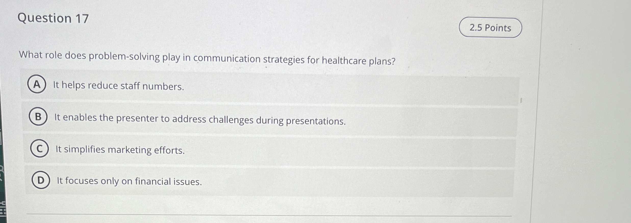  Question 17 What role does problem-solving play in communication strategies for