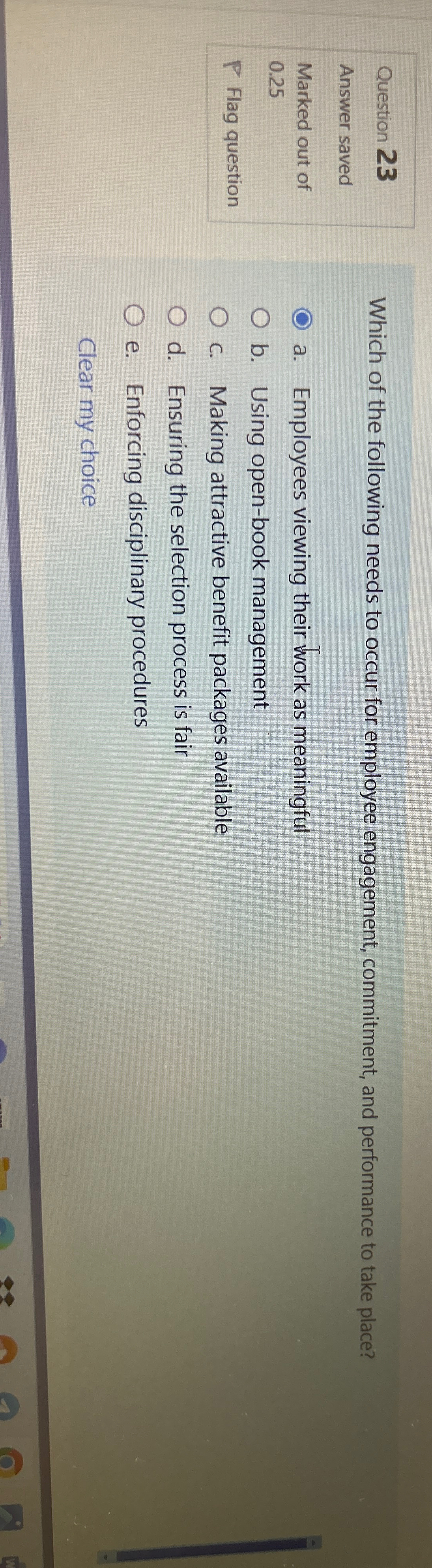  Question 23 Answer saved Marked out of 0.25 Flag question Which