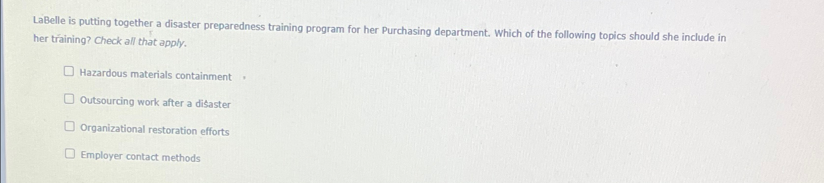  LaBelle is putting together a disaster preparedness training program for her