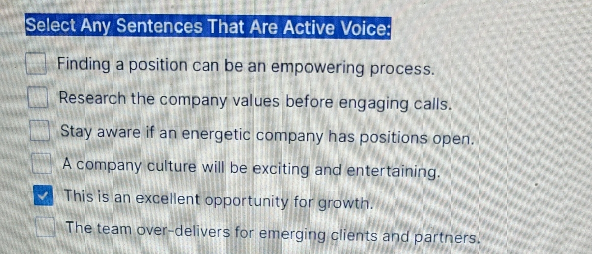  Select Any Sentences That Are Active Voice: Finding a position can