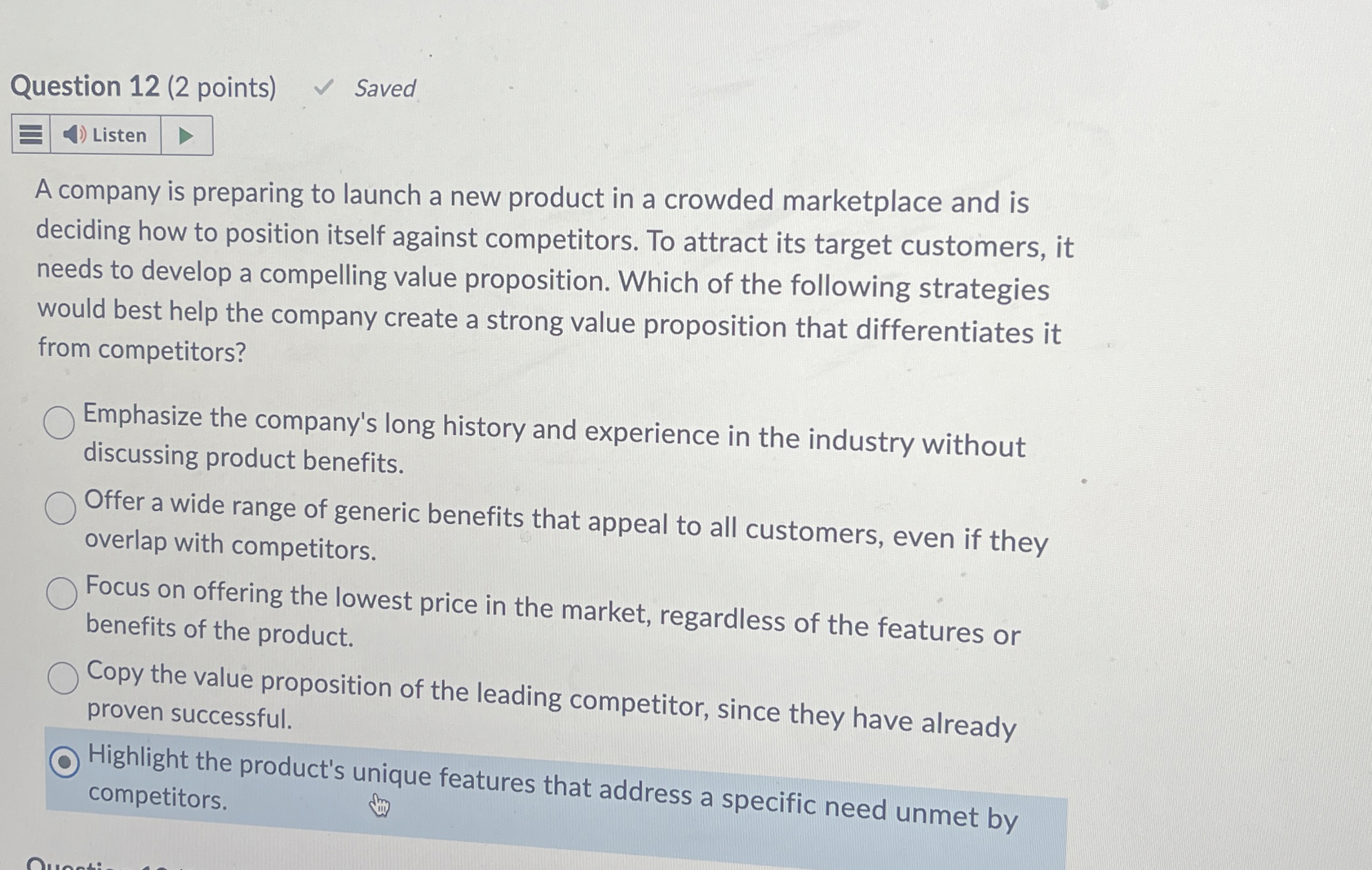  Question 12(2 points) A company is preparing to launch a new