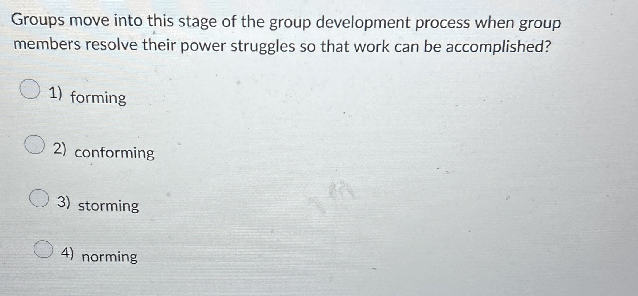  Groups move into this stage of the group development process when