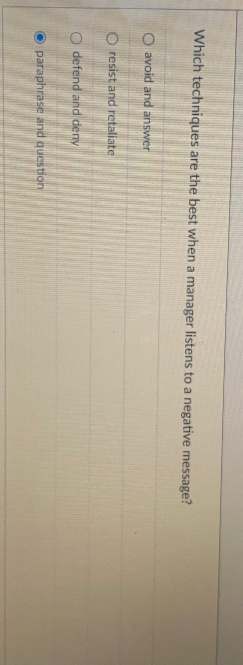  Which techniques are the best when a manager listens to a