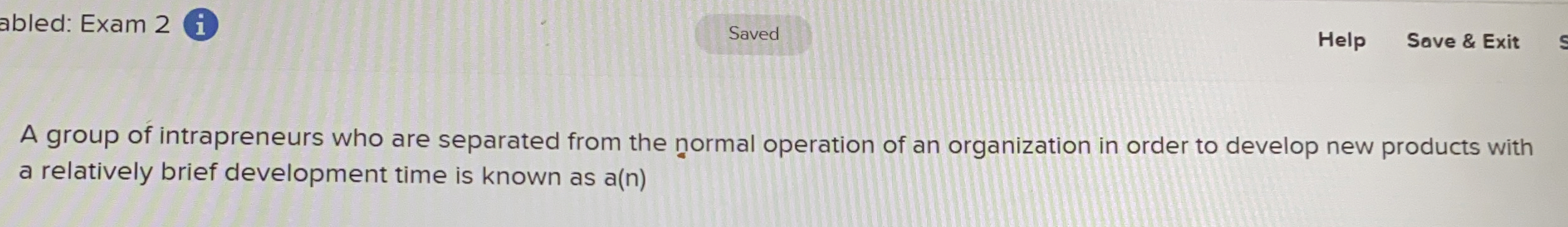  abled: Exam 2 i Help Save & Exit A group of