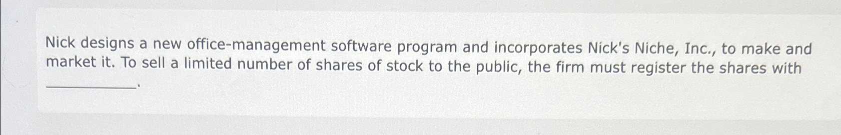  Nick designs a new office-management software program and incorporates Nick's Niche,