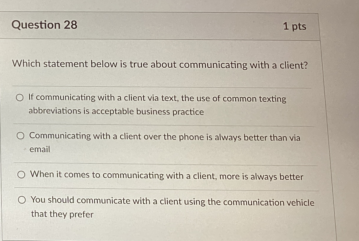  Question 28 1 pts Which statement below is true about communicating