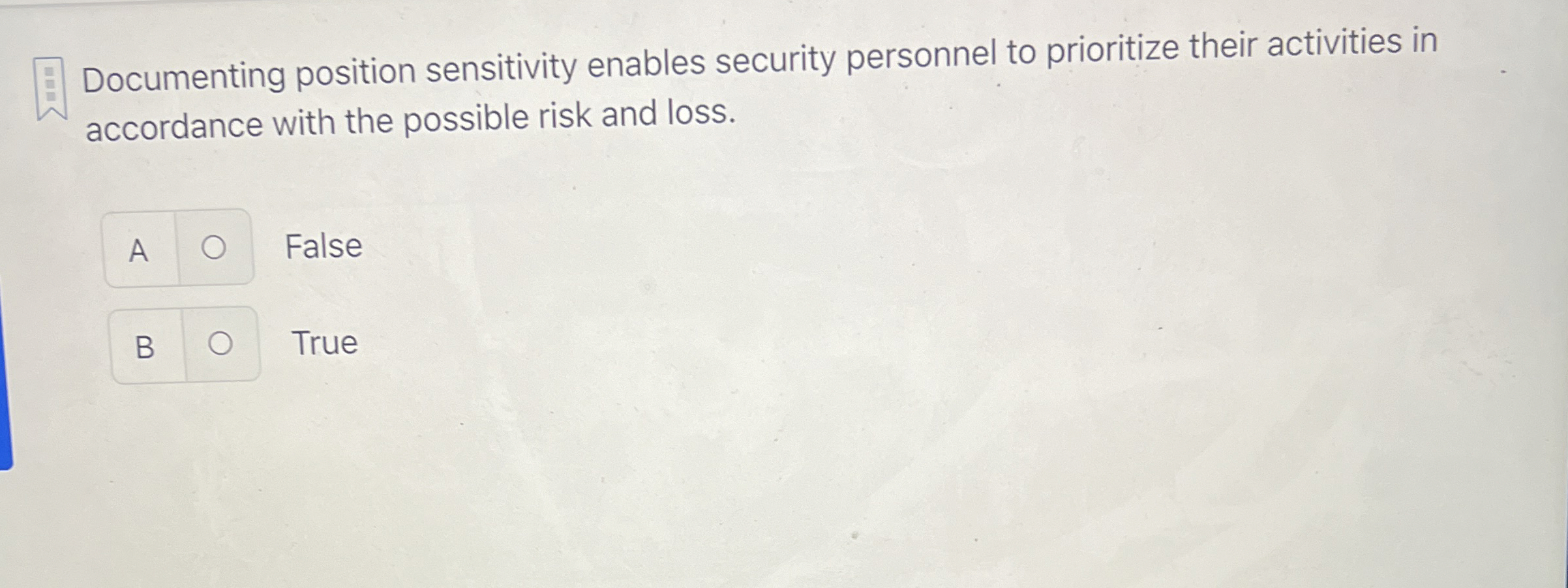  Documenting position sensitivity enables security personnel to prioritize their activities in