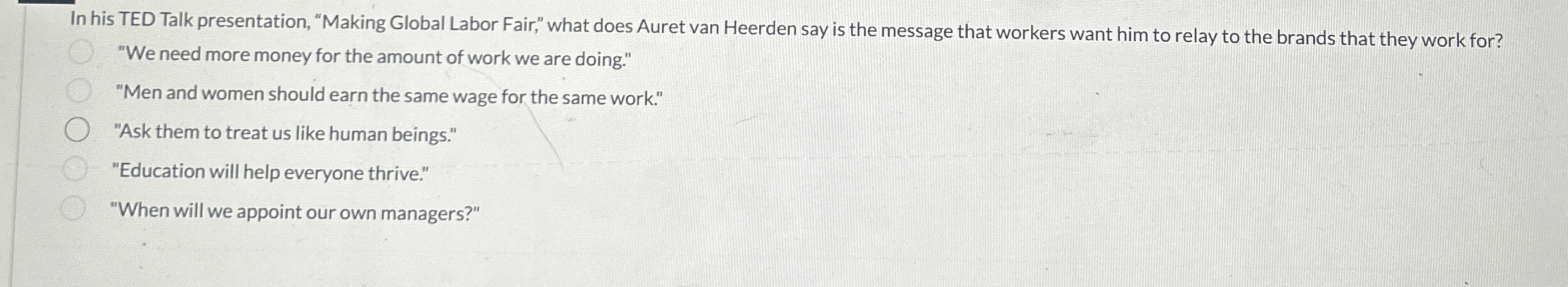  In his TED Talk presentation, "Making Global Labor Fair," what does