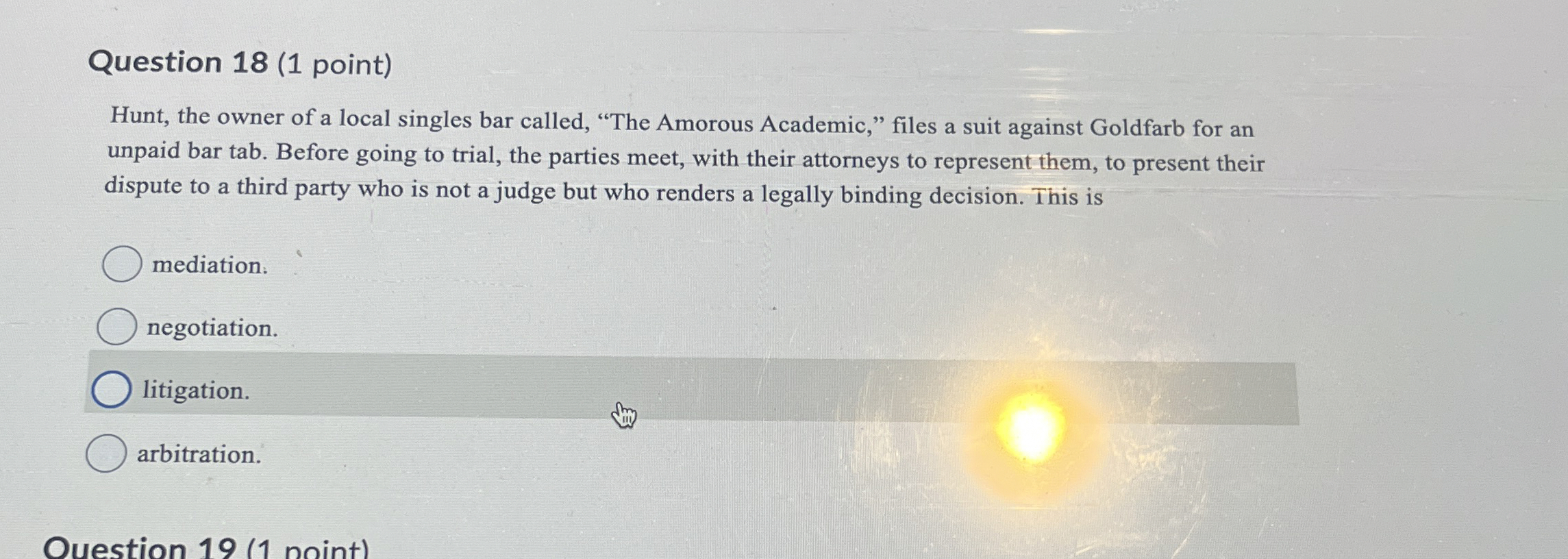  Question 18(1 point) Hunt, the owner of a local singles bar